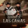 Latigo Norteño - El Hombre De Las Cañas - Single